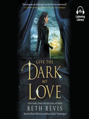 cover image of Give the Dark My Love